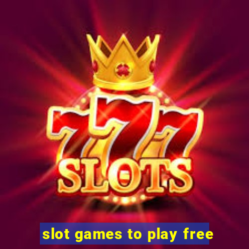 slot games to play free