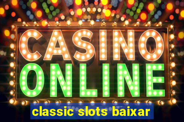 classic slots baixar