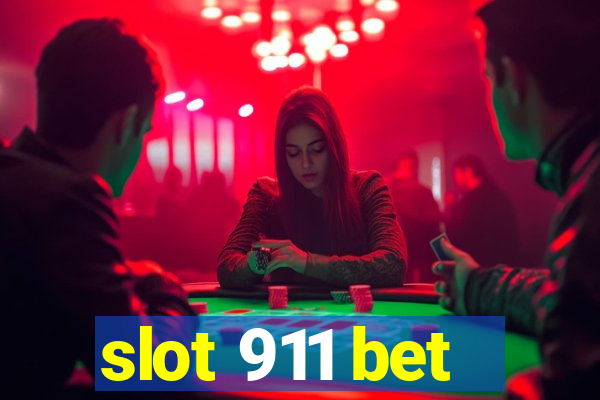 slot 911 bet