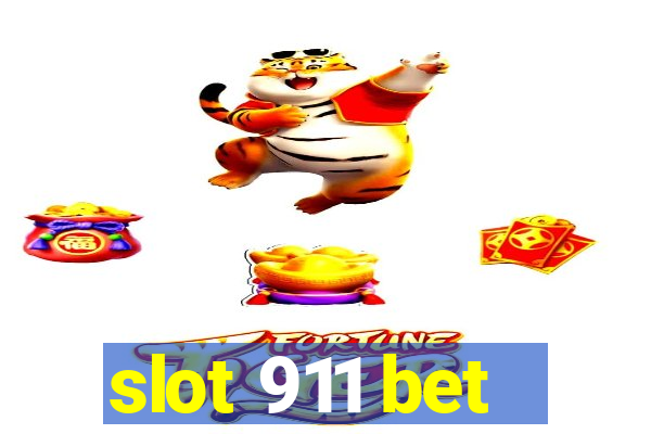 slot 911 bet