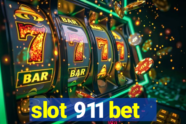 slot 911 bet