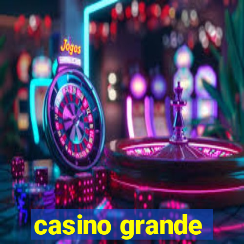 casino grande