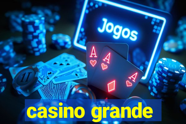 casino grande