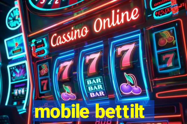 mobile bettilt