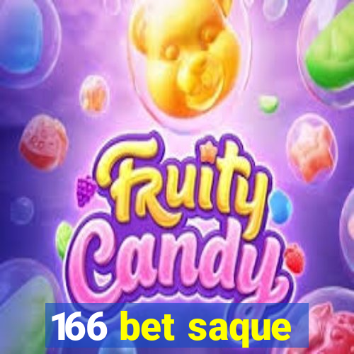 166 bet saque