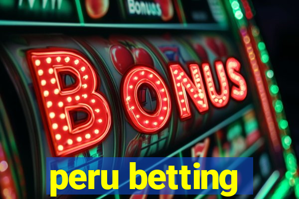 peru betting