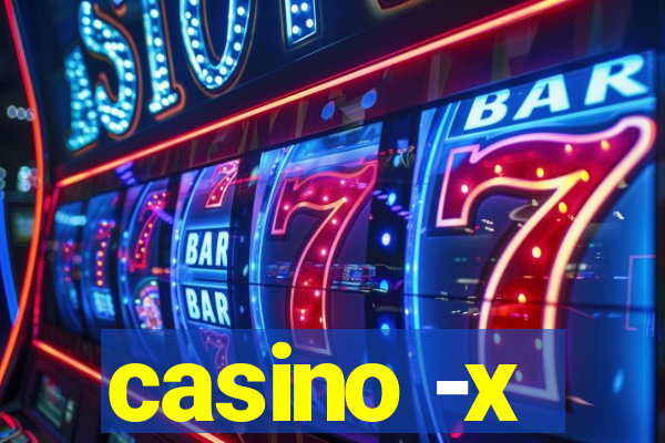 casino -x