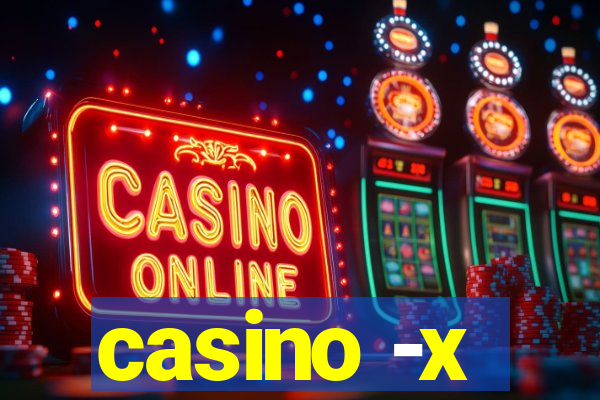 casino -x