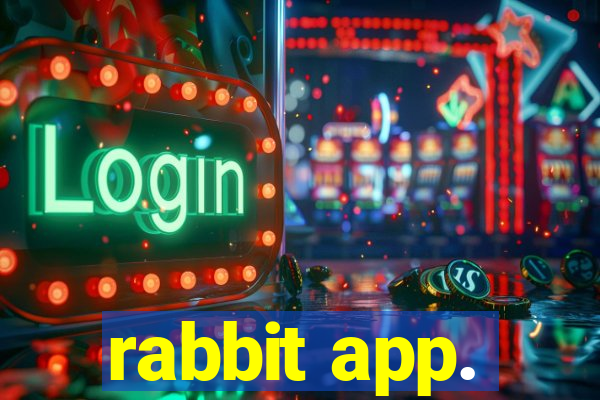 rabbit app.