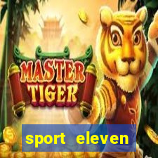 sport eleven tickets login