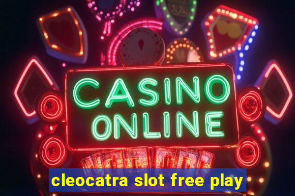 cleocatra slot free play