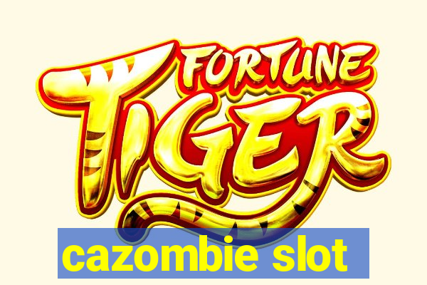 cazombie slot