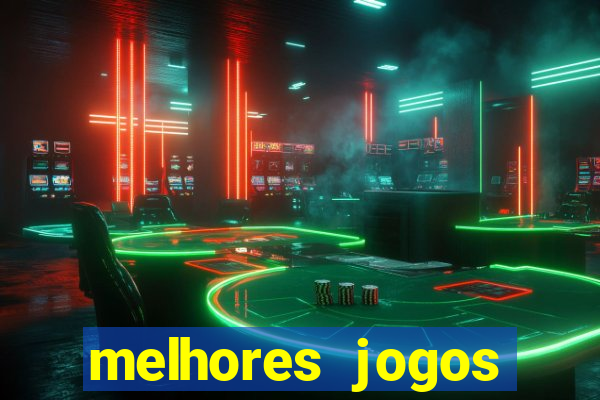 melhores jogos casino online