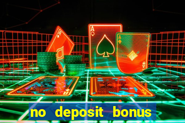 no deposit bonus real money casino