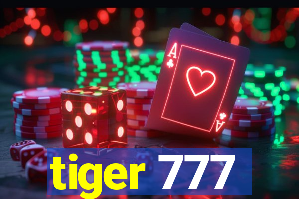 tiger 777