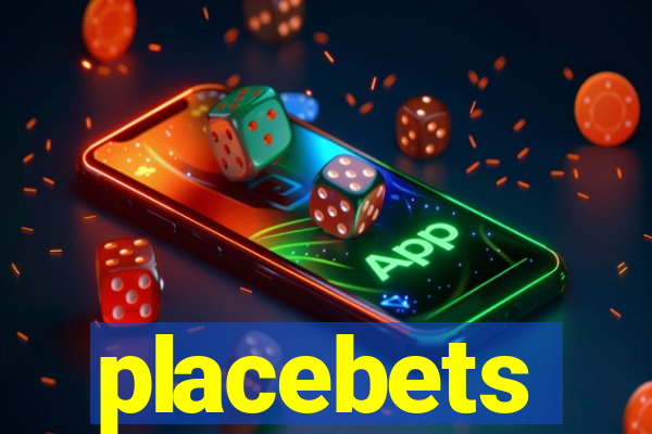 placebets