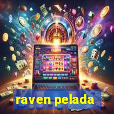 raven pelada