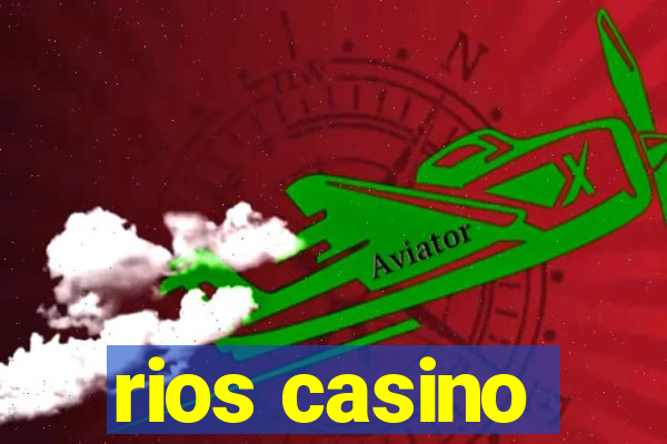 rios casino