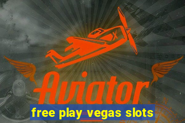 free play vegas slots