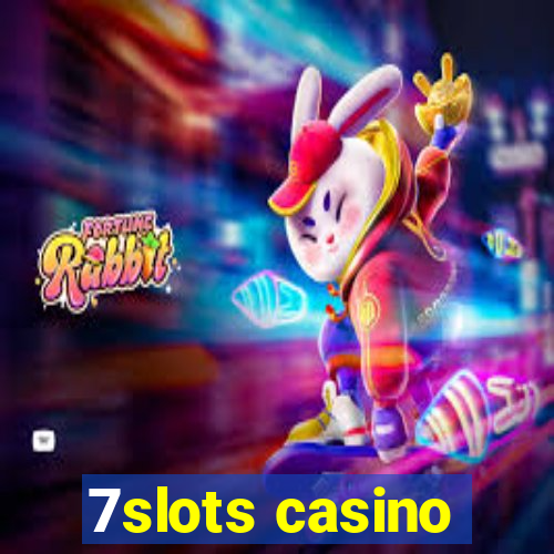 7slots casino