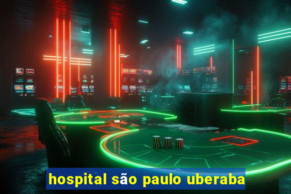 hospital são paulo uberaba