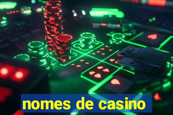 nomes de casino