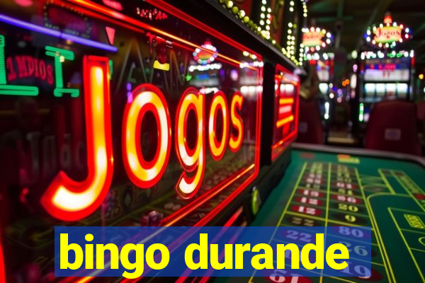 bingo durande