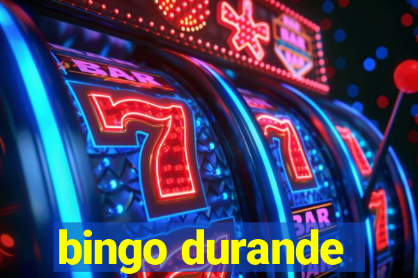 bingo durande