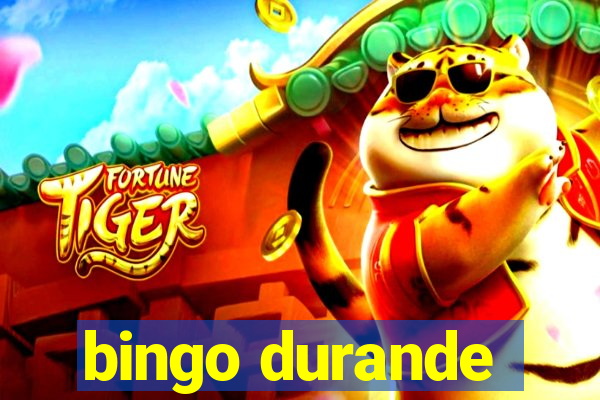 bingo durande