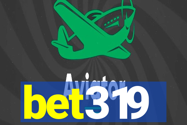 bet319