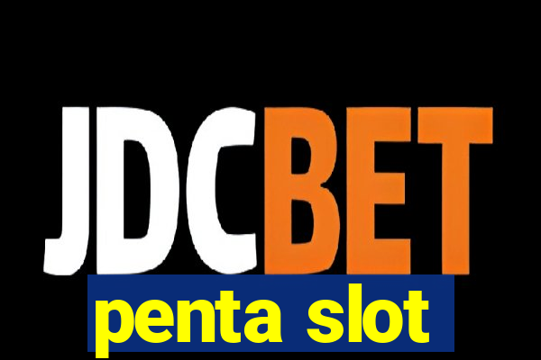 penta slot