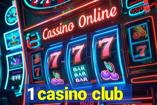 1 casino club