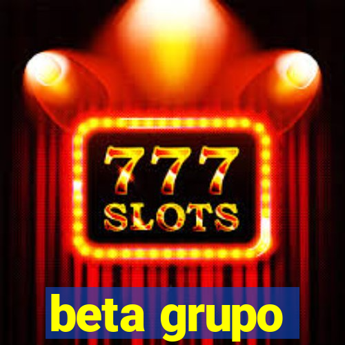 beta grupo