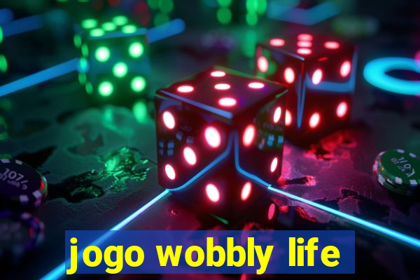 jogo wobbly life