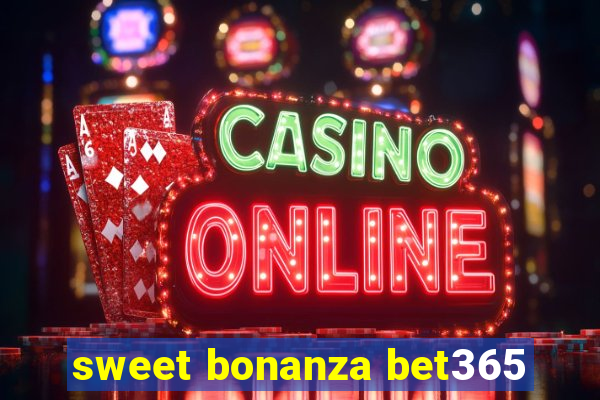 sweet bonanza bet365