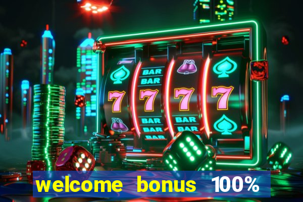 welcome bonus 100% slot malaysia