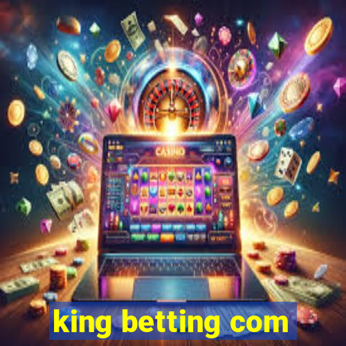 king betting com