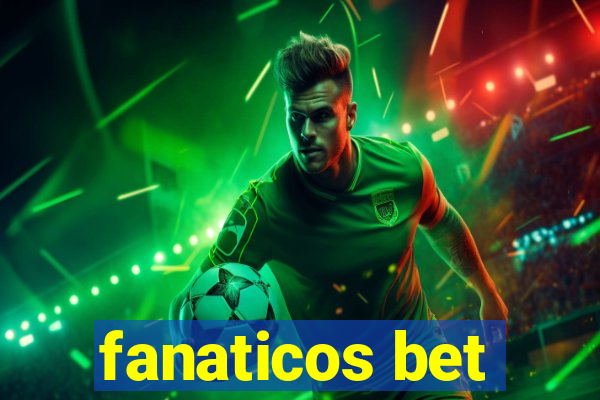 fanaticos bet