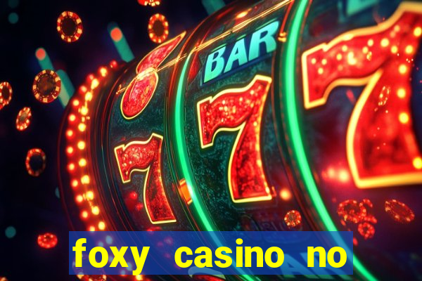 foxy casino no deposit bonus