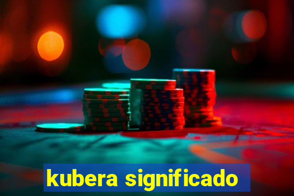 kubera significado