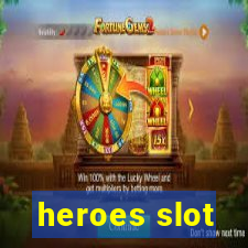 heroes slot