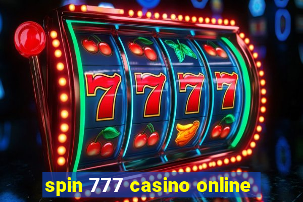 spin 777 casino online