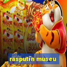 rasputín museu