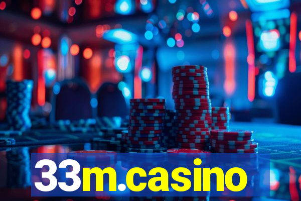 33m.casino