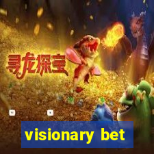 visionary bet