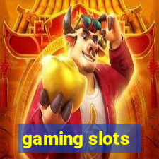 gaming slots