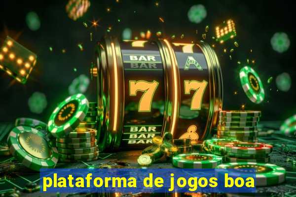 plataforma de jogos boa