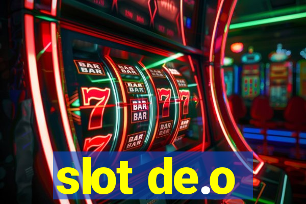 slot de.o