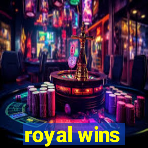 royal wins