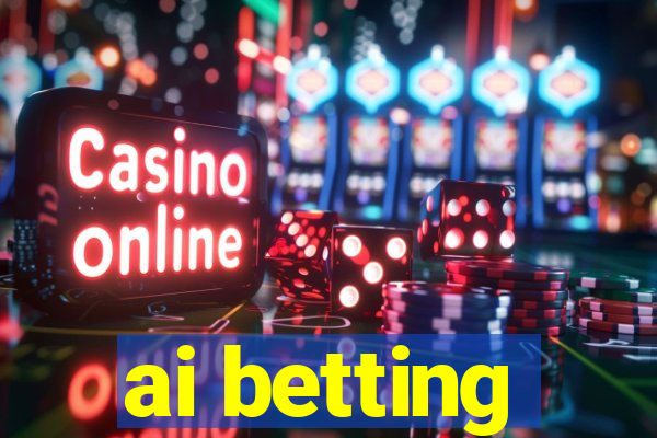 ai betting